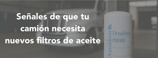 5 señales de que tu camión necesita nuevos filtros de aceite